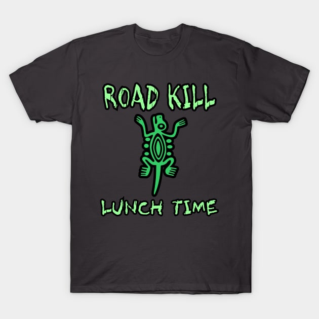 Road Kill Lunch Time Lunch Birthday Gift Shirt 4 T-Shirt by KAOZ